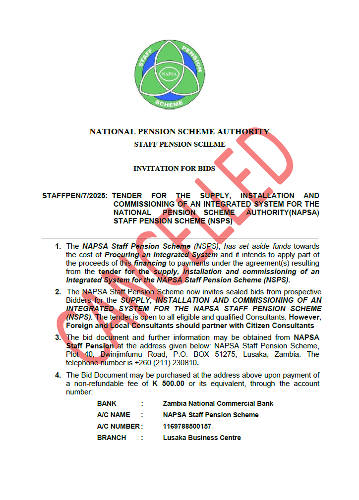 CANCELLED - STAFFPEN/7/25: TENDER FOR THE SUPPLY, INSTALLATION AND COMMISSIONING OF AN INTEGRATED SYSTEM FOR THE NATIONAL PENSION SCHEME AUTHORITY(NAPSA) STAFF PENSION SCHEME (NSPS)